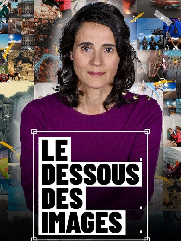 Vignette du programme télé Le dessous des images