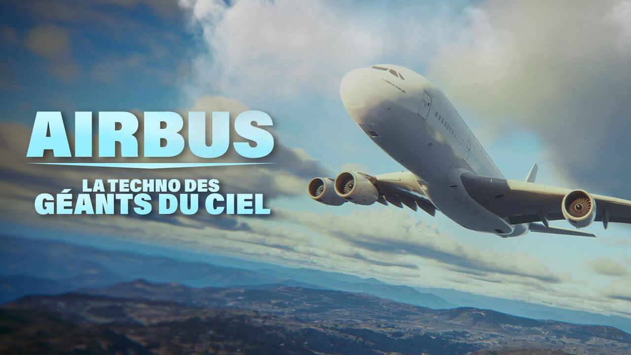 Vignette du programme télé Airbus : la techno des géants du ciel