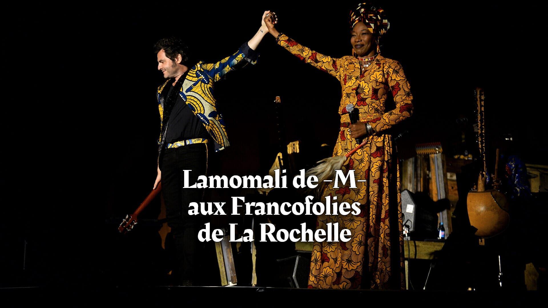 Vignette du programme télé Lamomali avec M aux Francofolies de La Rochelle