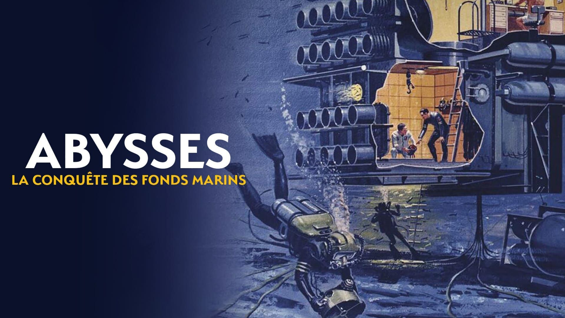 Vignette du programme télé Abysses, la conquête des fonds marins