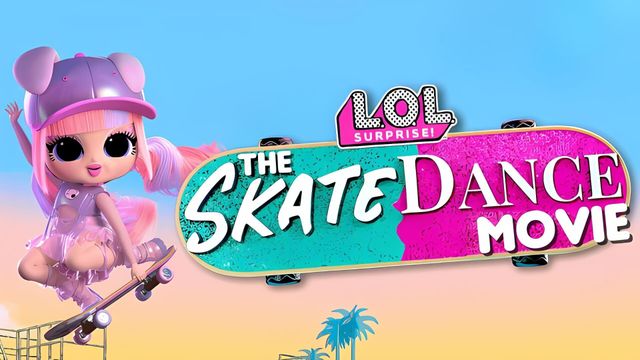 Vignette du programme télé LOL Surprise The Skate Dance Movie
