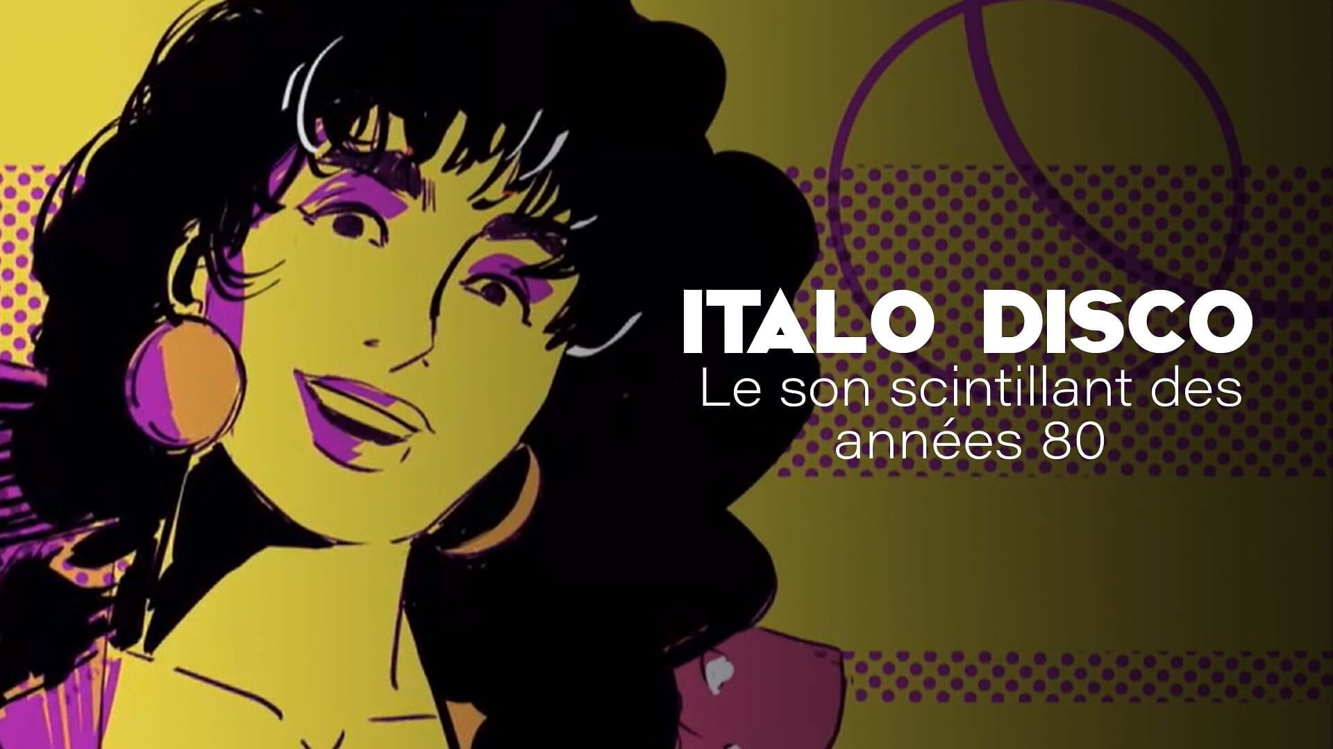 Vignette du programme télé Italo disco : le son scintillant des années 80