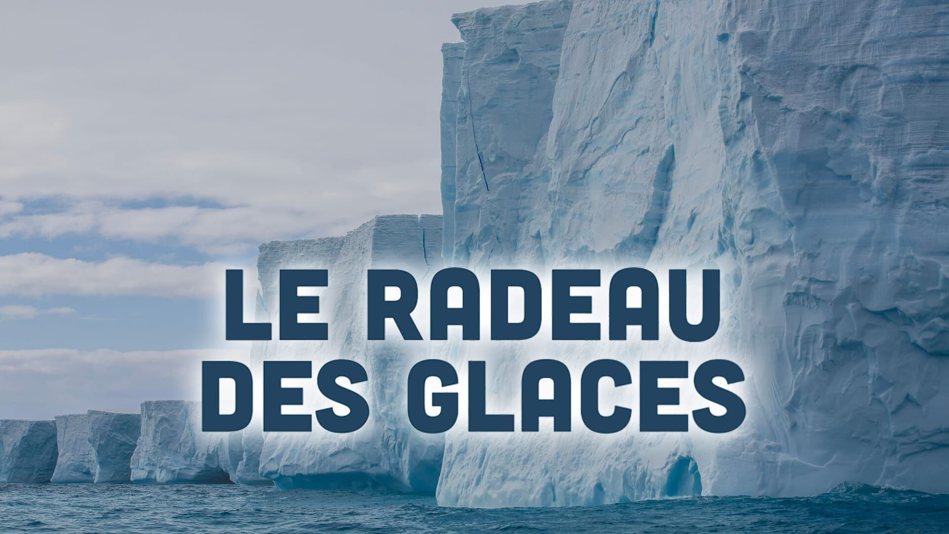 Vignette du programme télé Le radeau des glaces