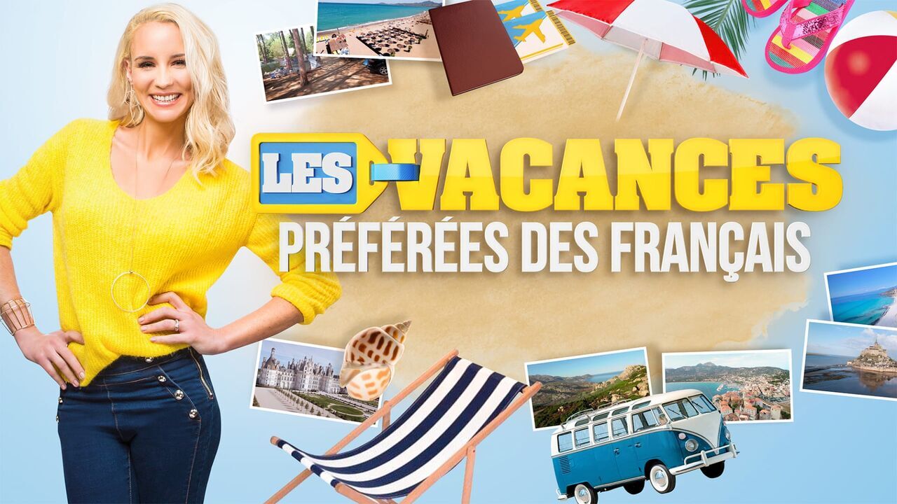 Vignette du programme télé Les vacances préférées des Français