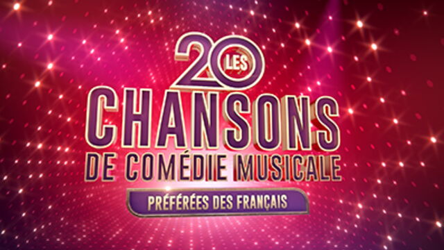 Vignette du programme télé Les 20 chansons de comédie musicale préférées des Français