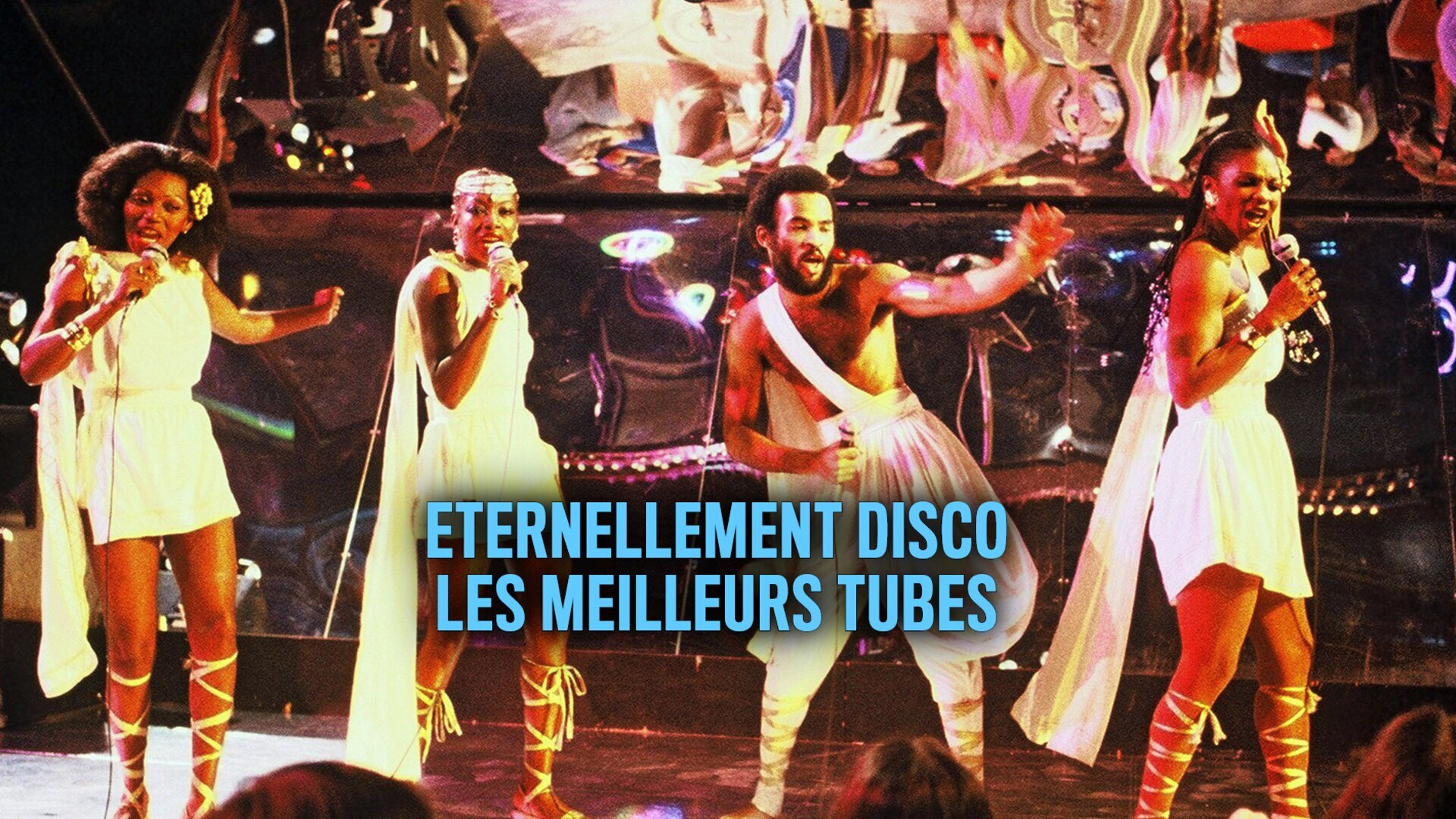 Vignette du programme télé Eternellement disco : Les meilleurs tubes