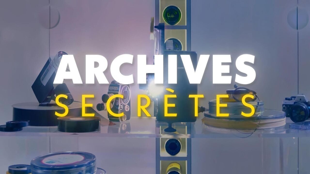 Vignette du programme télé Archives secrètes