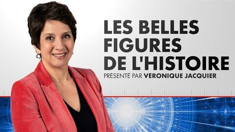Vignette du programme télé Les belles figures de l'histoire