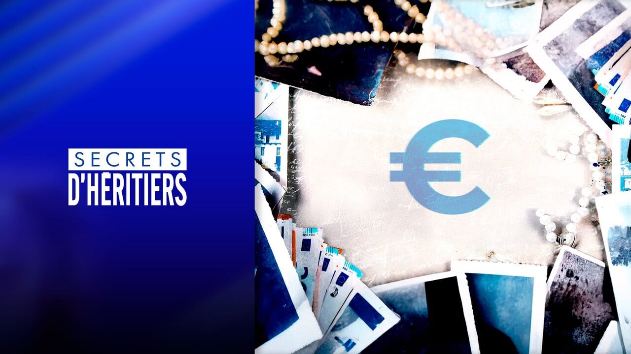 Vignette du programme télé Secrets d'héritiers
