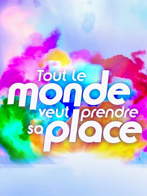 Vignette du programme télé Tout le monde veut prendre sa place