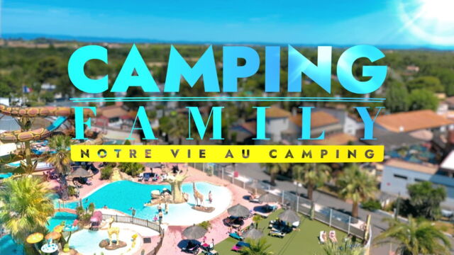 Vignette du programme télé Camping family : notre vie au camping