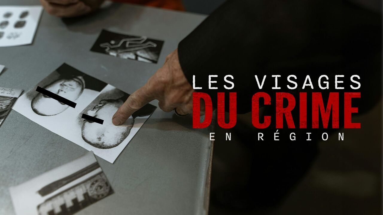 Vignette du programme télé Les visages du crime en région