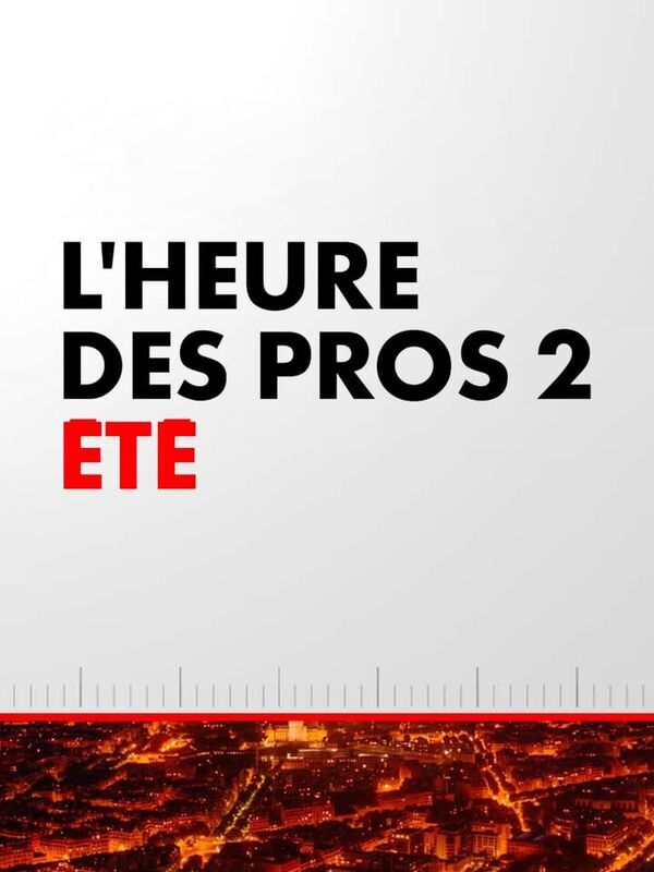 Vignette du programme télé L'Heure des Pros 2 Été