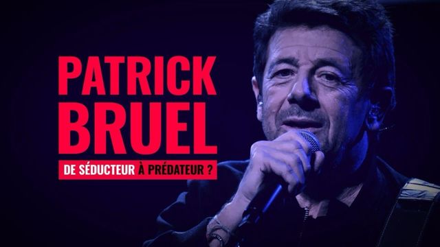 Vignette du programme télé Patrick Bruel : de séducteur à prédateur ?