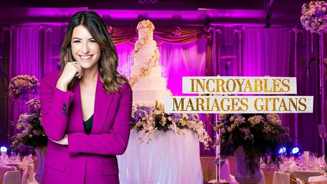 Vignette du programme télé Incroyables mariages gitans - Saison 5
