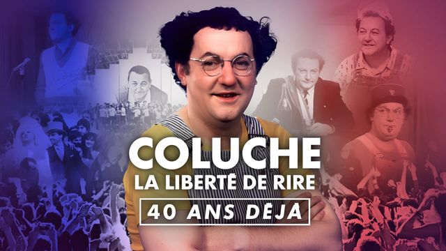 Vignette du programme télé Coluche : la liberté de rire, 40 ans déjà