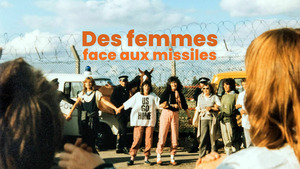 Vignette du programme télé Des femmes face aux missiles