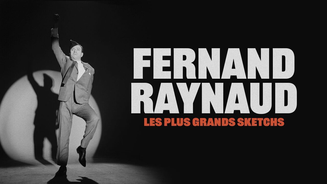 Vignette du programme télé Fernand Raynaud, les plus grands sketchs