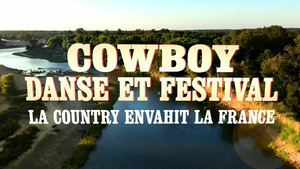 Vignette du programme télé Cowboy, danse et festival : la country envahit la France