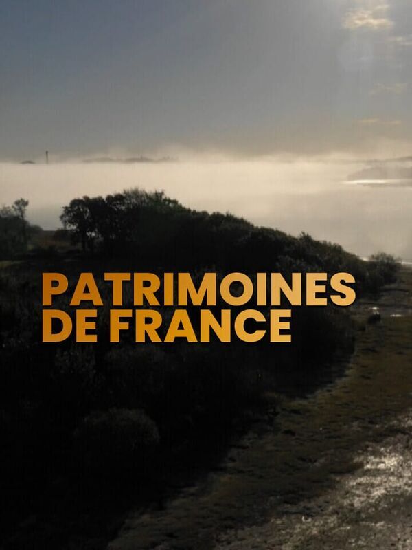 Vignette du programme télé Patrimoines de France