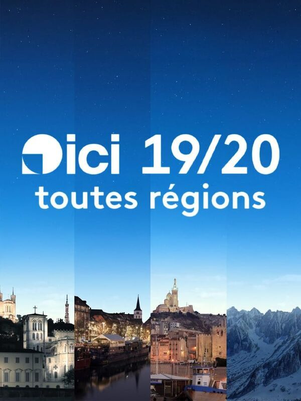 Vignette du programme télé ICI 19/20 édition toutes régions