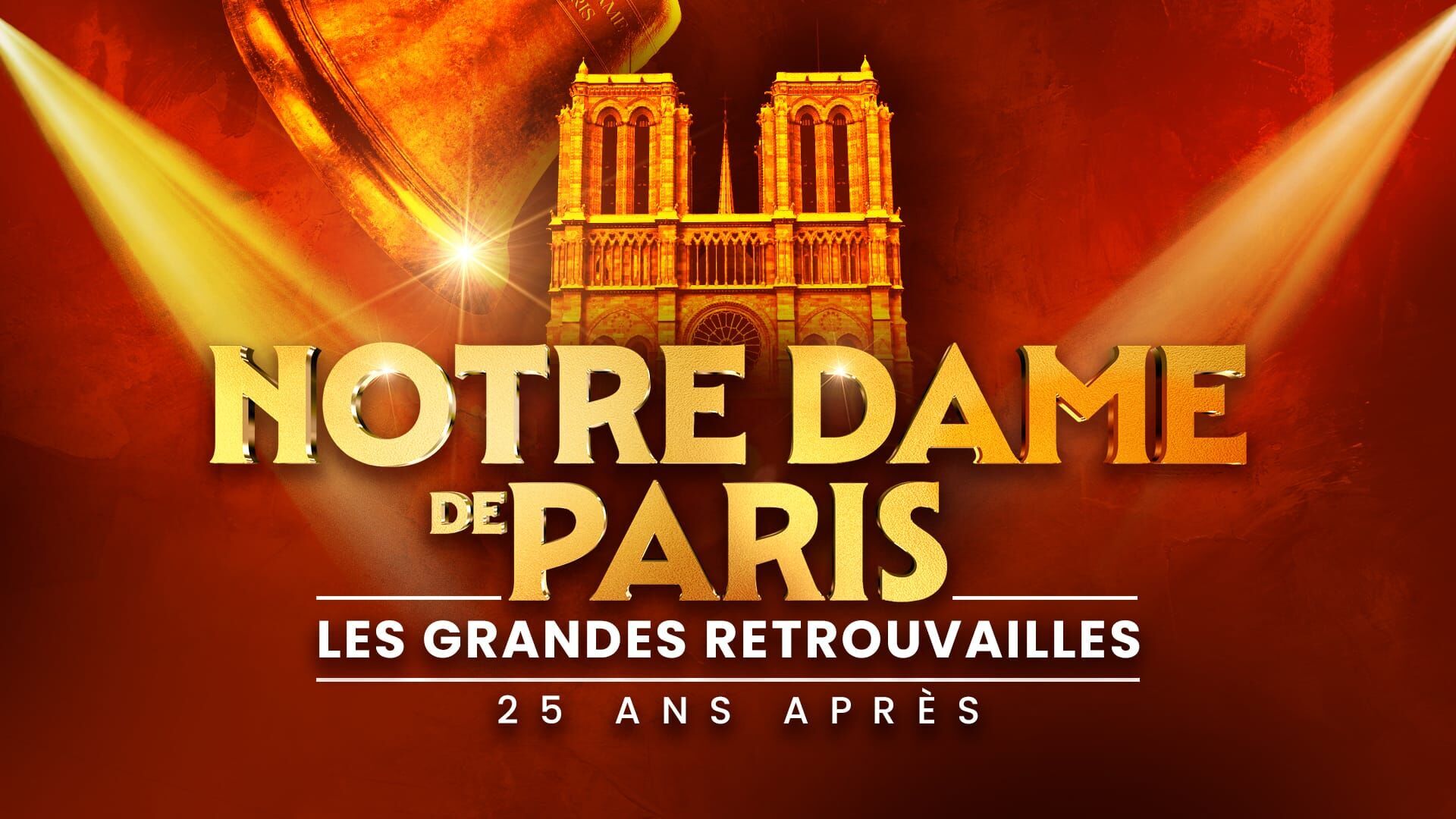 Vignette du programme télé Notre-Dame de Paris - les grandes retrouvailles 25 ans après