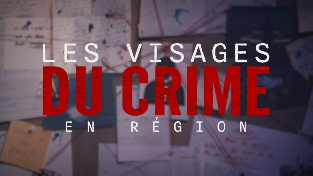Vignette du programme télé Les visages du crime en région