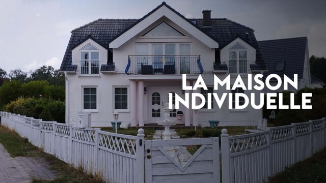 Vignette du programme télé La maison individuelle : le rêve d'un 