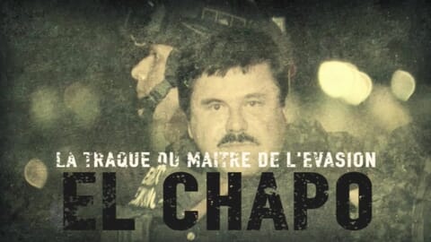 Vignette du programme télé El Chapo : la traque du maître de l'évasion