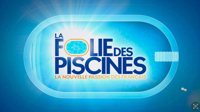 Vignette du programme télé La folie des piscines : la nouvelle passion des Français