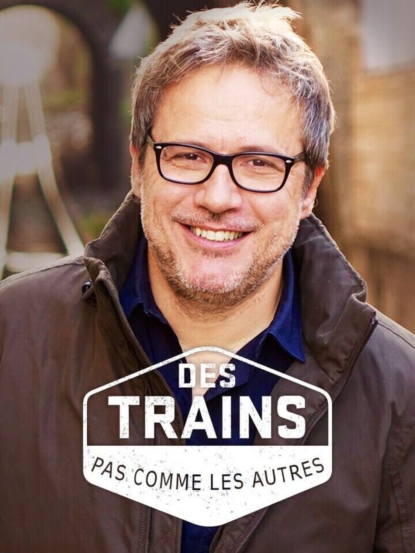 Vignette du programme télé Des trains pas comme les autres