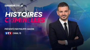 Vignette du programme télé Histoires criminelles