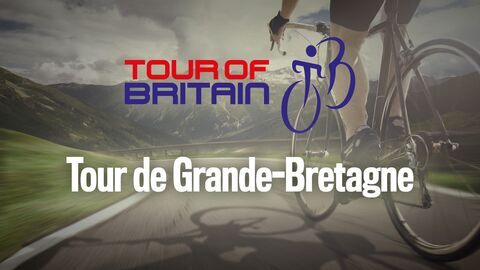 Vignette du programme télé Cyclisme : Tour de Grande-Bretagne