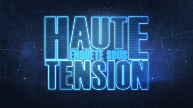 Vignette du programme télé Enquête sous haute tension
