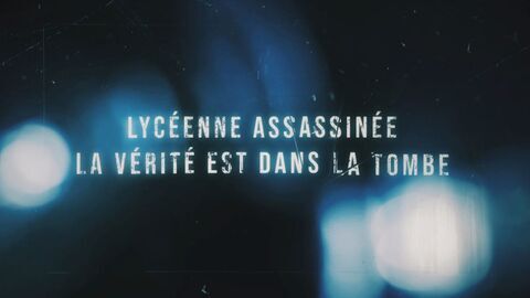 Vignette du programme télé Lycéenne assassinée - La vérité est dans la tombe