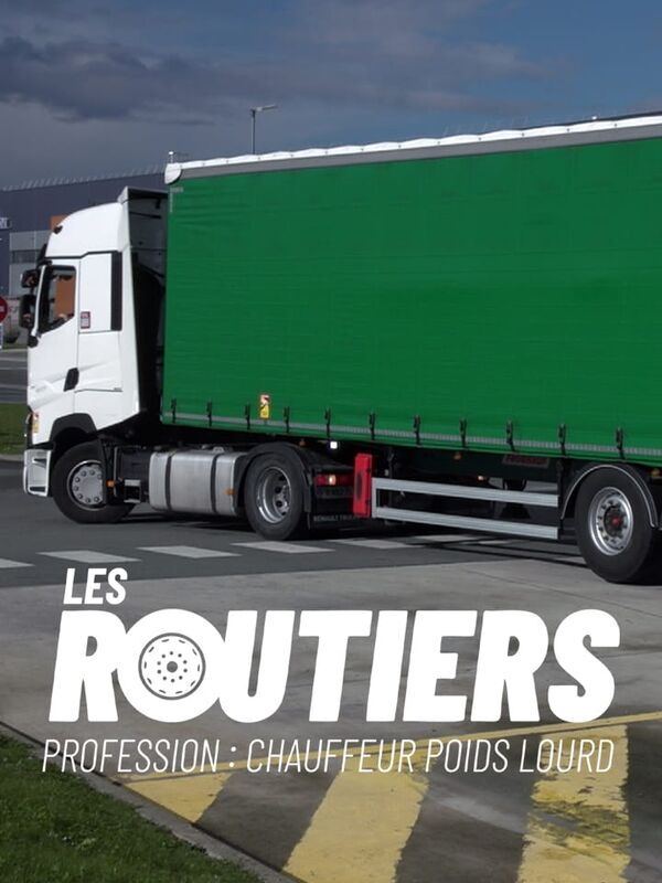Vignette du programme télé Les routiers : profession chauffeur poids lourd