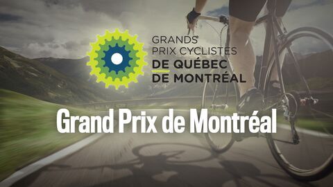 Vignette du programme télé Cyclisme : Grand Prix de Montréal
