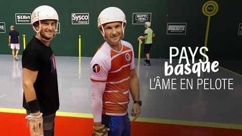 Vignette du programme télé Pays basque, l'âme en pelote