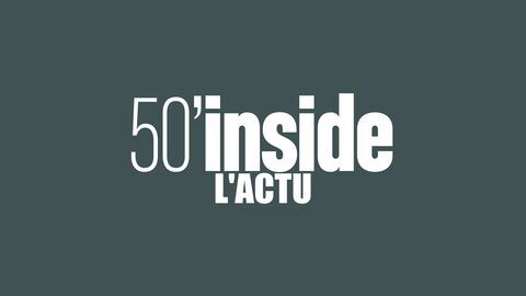 Vignette du programme télé 50mn Inside l'actu