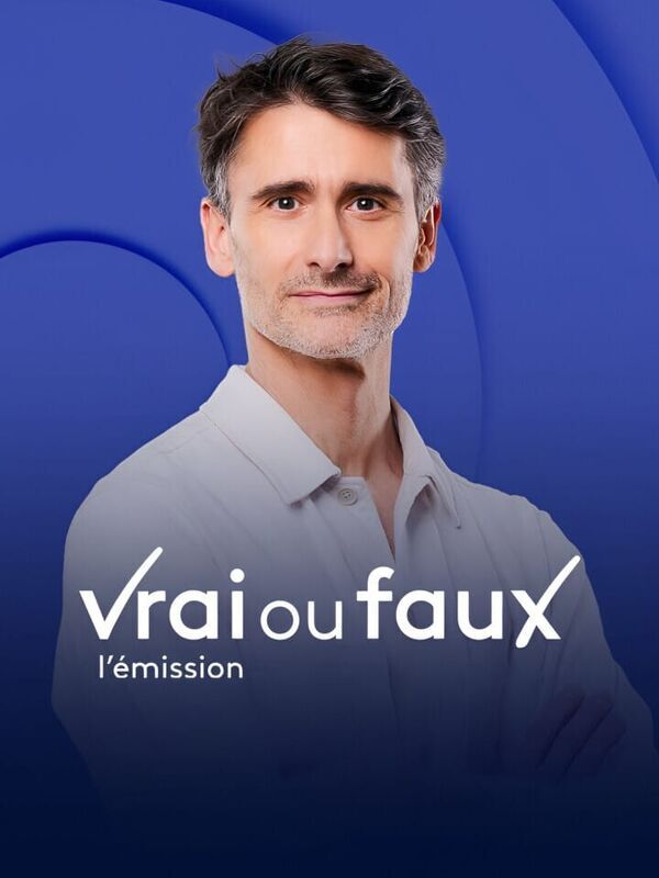 Vignette du programme télé Vrai ou faux, l'émission