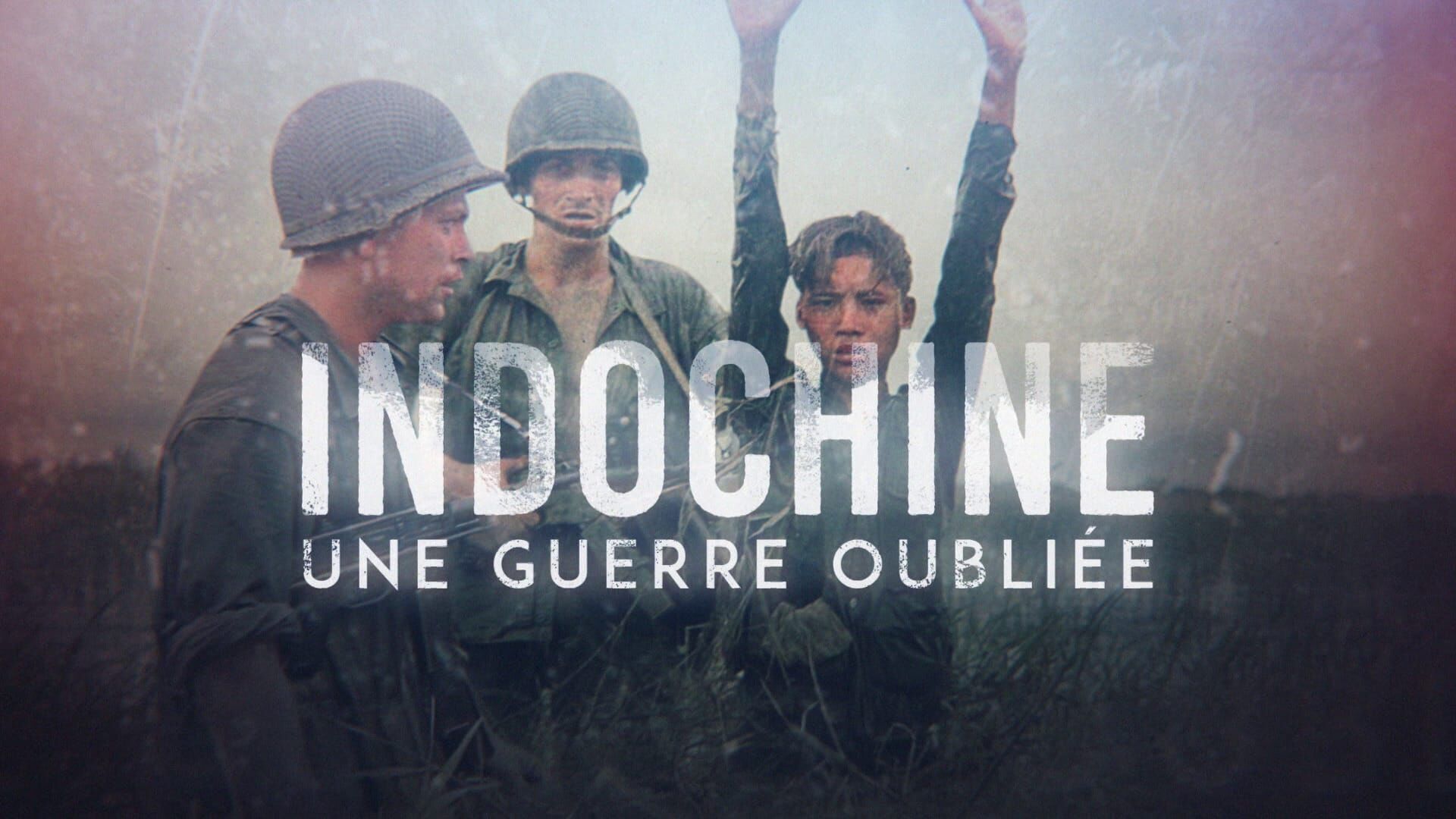 Vignette du programme télé Indochine, une guerre oubliée