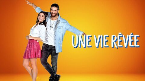 Vignette du programme télé Une vie rêvée