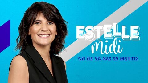Vignette du programme télé Estelle midi : on ne va pas se mentir