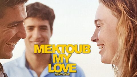 Vignette du programme télé Mektoub my Love : Canto Due