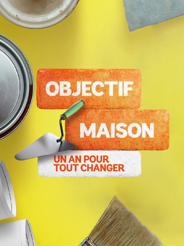 Vignette du programme télé Objectif maison : un an pour tout changer