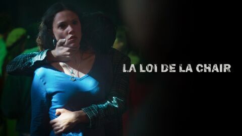 Vignette du programme télé La loi de la chair