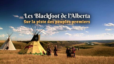 Vignette du programme télé Les Blackfoot de l'Alberta : Sur la piste des peuples premiers