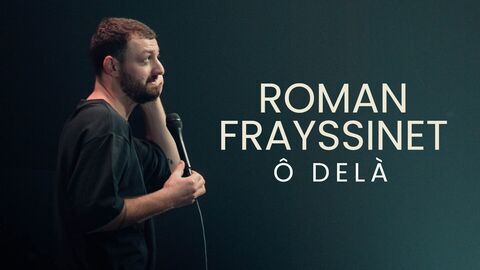 Vignette du programme télé Roman Frayssinet : Ô delà