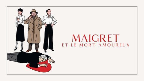 Vignette du programme télé Maigret et le mort amoureux