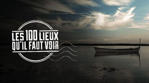 Vignette du programme télé Les 100 lieux qu'il faut voir